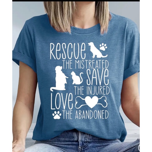 Tops - NWT🤩 '|•RESCUE THE MISTREATED SAVE THE INJURED LOVE THE ABANDONED' T-Shirt•|